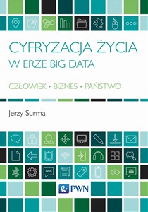 Cyfryzacja życia w erze Big Data Człowiek - Biznes - Państwo Canada Bookstore