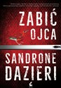 Zabić ojca - Sandrone Dazieri