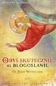 Obyś skutecznie mi błogosławił Modlitwy i rozważania o uzdrowieniu Polish bookstore