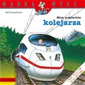 Mądra Mysz Mam przyjaciela kolejarza online polish bookstore