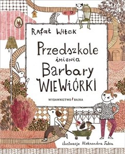 Przedszkole imienia Barbary Wiewiórki  