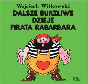 Dalsze burzliwe dzieje pirata Rabarbara online polish bookstore