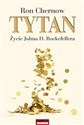 Tytan Życie Johna D. Rockefellera buy polish books in Usa