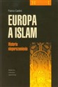 Europa a islam Historia nieporozumienia online polish bookstore