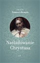 O naśladowaniu Chrystusa - Tomasz Kempis