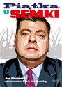 Piątka U Semki - Piotr Semka, Jan Hlebowicz