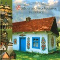 Budownictwo ludowe w Polsce - Polish Bookstore USA