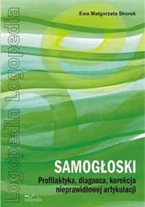 Samogłoski Profilaktyka, diagnoza, korekcja nieprawidłowej artykulacji buy polish books in Usa