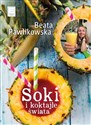 Soki i koktajle świata - Beata Pawlikowska 