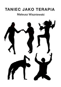Taniec jako terapia - Polish Bookstore USA