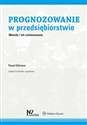 Prognozowanie w przedsiębiorstwie Metody i ich zastosowanie  