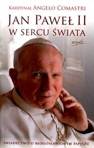 Jan Paweł II w sercu świata 