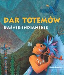 Dar totemów Baśnie indiańskie to buy in Canada