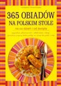 365 obiadów na polskim stole na co dzień i od święta online polish bookstore