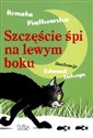 Szczęście śpi na lewym boku - Renata Piątkowska pl online bookstore