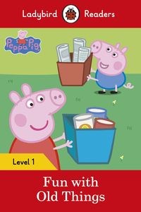 Peppa Pig: Fun with Old Things Ladybird Readers Level 1 online polish bookstore