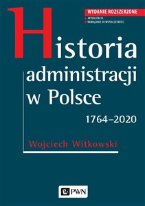 Historia administracji w Polsce 1764-2020 polish books in canada