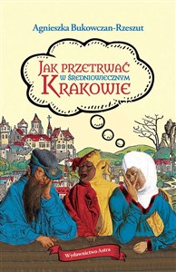 Jak przetrwać w średniowiecznym Krakowie pl online bookstore