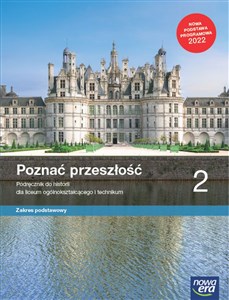 Poznać przeszłość 2 Podręcznik Zakres podstawowy Szkoła ponadpodstawowa buy polish books in Usa