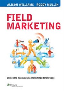 Field Marketing Skuteczne zastosowania marketingu terenowego 