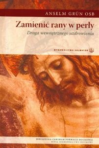 Zamienić rany w perły Droga wewnętrznego uzdrowienia pl online bookstore