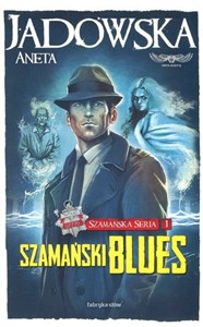 Szamańska Seria 1 Szamański blues Bookshop