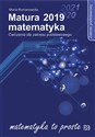 Matura 2019 Matematyka Ćwiczenia dla zakresu podstawowego - Maria Romanowska