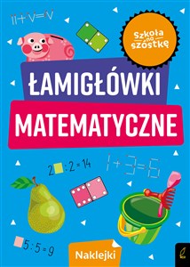 Szkoła na szóstkę Łamigłówki matematyczne Polish bookstore