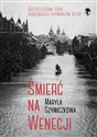 Śmierć na Wenecji. Śledztwa Profesorowej Szczupaczyńskiej - Maryla Szymiczkowa, Jacek Dehnel, Piotr Tarczyński