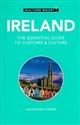 Culture Smart! Ireland The Essential Guide to Customs & Culture  