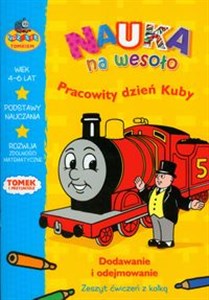 Tomek i przyjaciele Nauka na wesoło Pracowity dzień Kuby Dodawanie i odejmowanie. Zeszyt ćwiczeń z kalką chicago polish bookstore