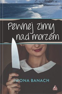 Pewnej zimy nad morzem  