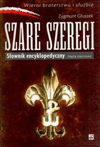 Szare Szeregi Słownik encyklopedyczny Hasła rzeczowe in polish