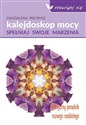 Kalejdoskop Mocy Spełniaj swoje marzenia - Magdalena Przybysz