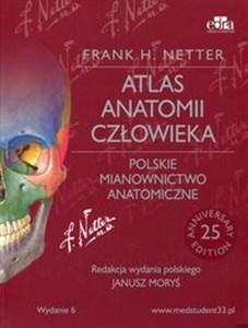 Atlas anatomii człowieka Polskie mianownictwo anatomiczne  