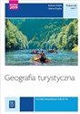 Geografia turystyczna Turystyka Tom 4 Podręcznik Część 1 Technik obsługi turystycznej. Kwalifikacja T.13 i T.14 - Barbara Steblik-Wlaźlak, Lilianna Rzepka