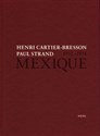Henri Cartier-Bresson Paul Strand Mexique 1932-1934 Polish Books Canada