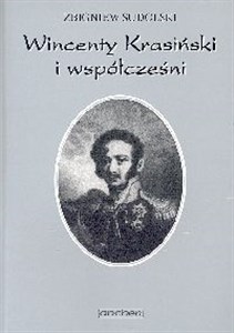 Wincenty Krasiński i współcześni Studia i materiały chicago polish bookstore