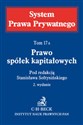 System Prawa Prywatnego Tom 17A Prawo spółek kapitałowych  