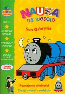 Tomek i przyjaciele Nauka na wesoło Sen Gabrysia Poznajemy wielkości. Zeszyt ćwiczeń z naklejkami in polish