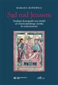 Sąd nad Jezusem. Studium ikonografii oraz zródeł od chrześcijanskiego antyku do nowożytności 