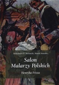 Salon malarzy poskich Henryka Frista Wydawnictwo pocztówek krakowskich artystycznych i patriotycznych Polish Books Canada