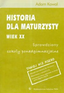 Historia dla maturzysty Wiek XX Sprawdziany Szkoła ponadgimnazjalna books in polish