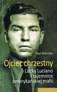 Ojciec chrzestny Lucky Luciano i tajemnice amerykańskiej mafii to buy in Canada