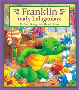 Franklin mały bałaganiarz T.3 Polish Books Canada