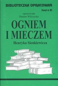 Biblioteczka Opracowań Ogniem i mieczem Henryka Sienkiewicza Zeszyt nr 83  