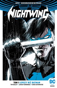 Nightwing Tom 1 Lepszy niż Batman  