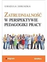 Zatrudnialność w perspektywie pedagogiki pracy  