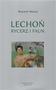 Lechoń Rycerz i faun Biografia poety polish usa