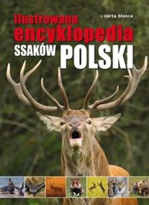 Ilustrowana encyklopedia ssaków Polski Polish Books Canada